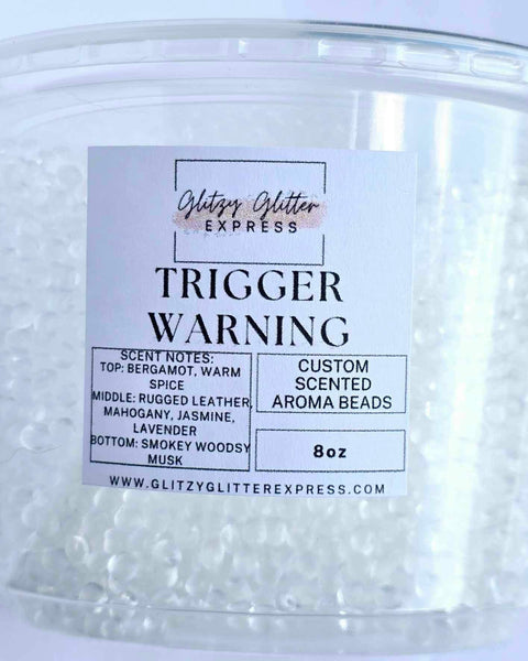 Custom Pre Scented Beads: Trigger Warning