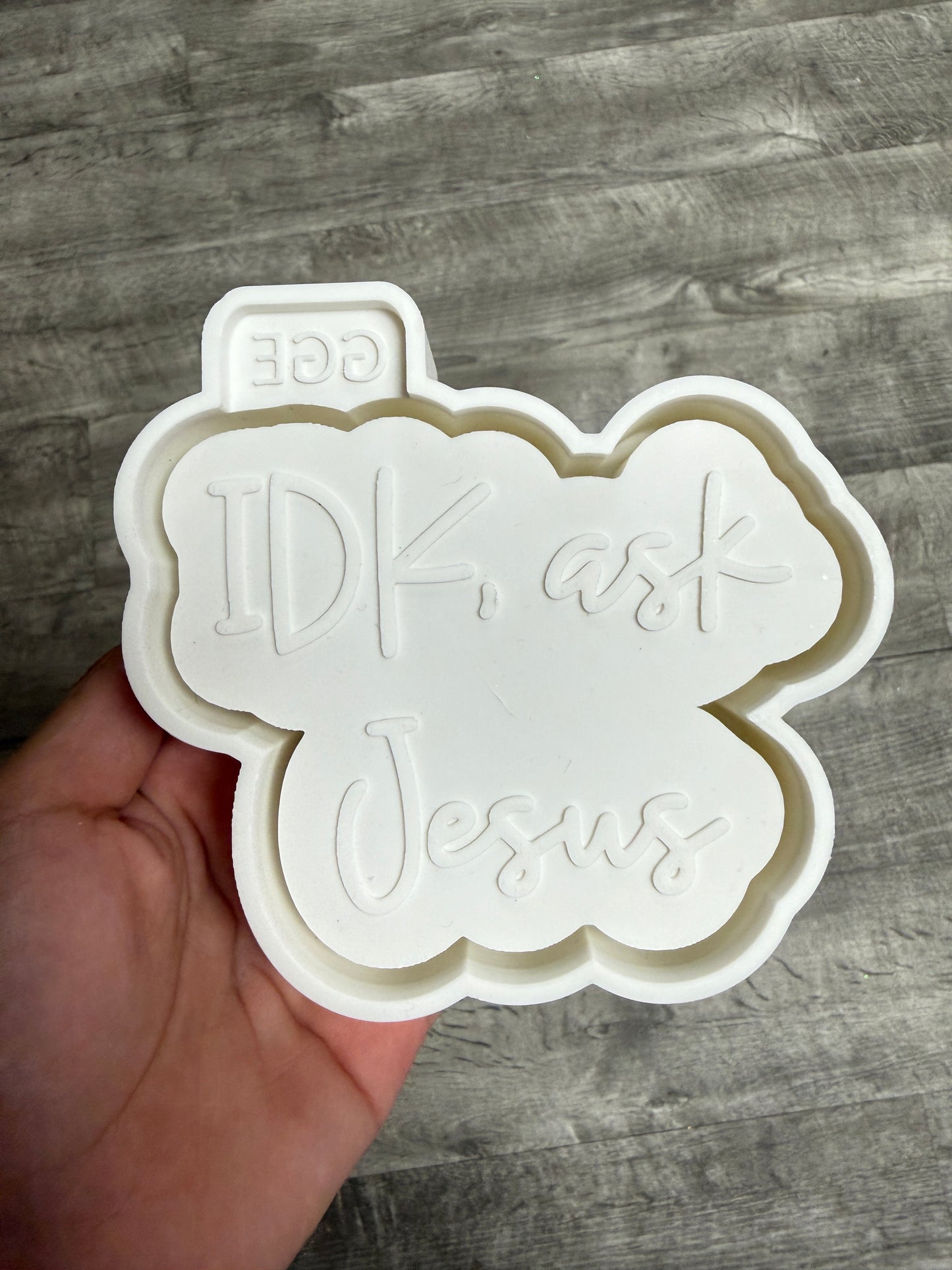 IDK ask Jesus- Silicone Mold