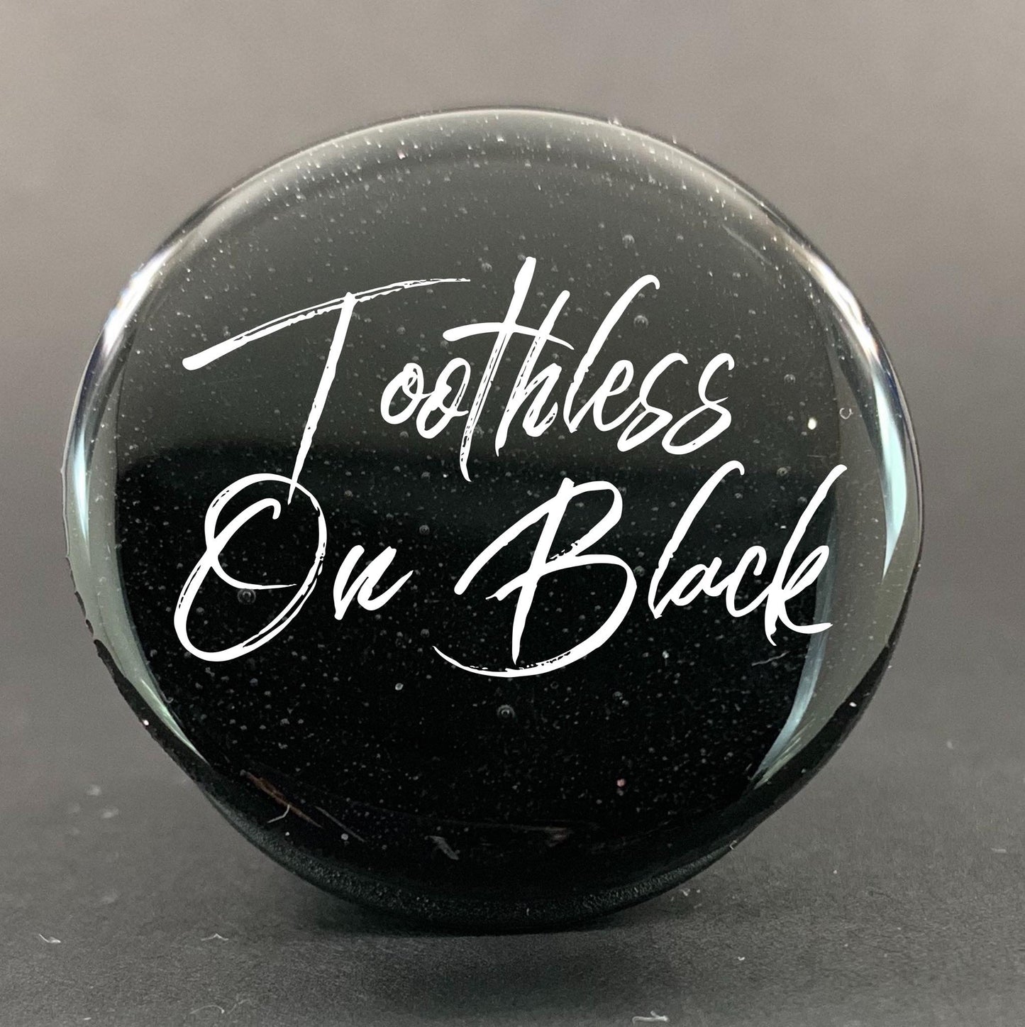 Fine Metallic: Toothless