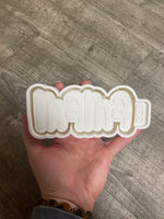 Silicone Mold - “Mama”