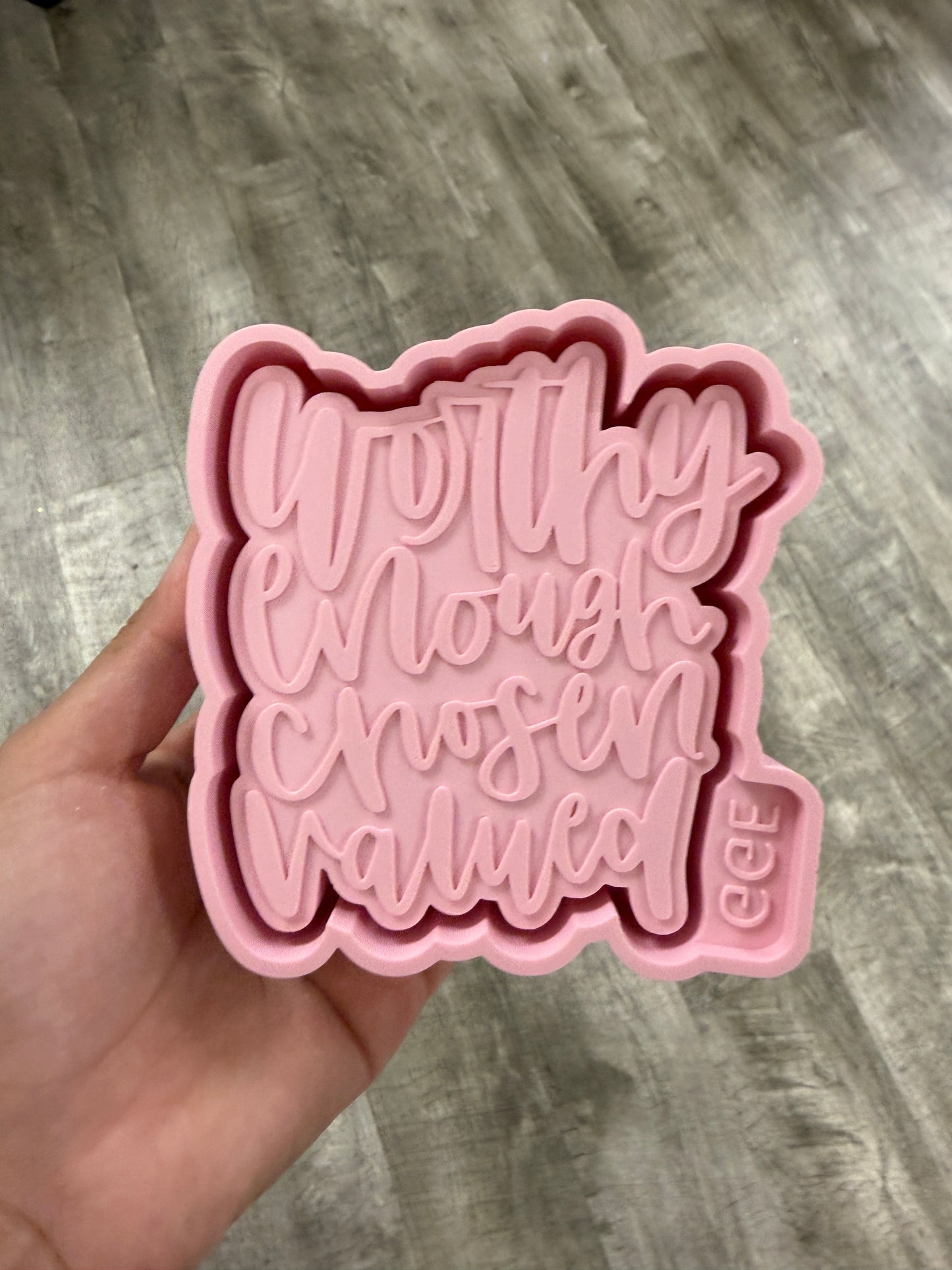 Worthy Enough Chosen Valued (GGE EXCLUSIVE) - Silicone Mold