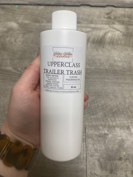 Custom Fragrance Oil - Upperclass Trailer Trash