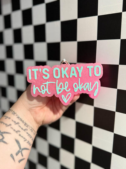 It’s Okay Not To Be Okay - Silicone Mold