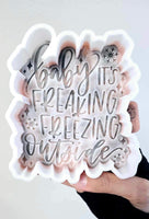 Silicone Mold: Baby It's Freezing