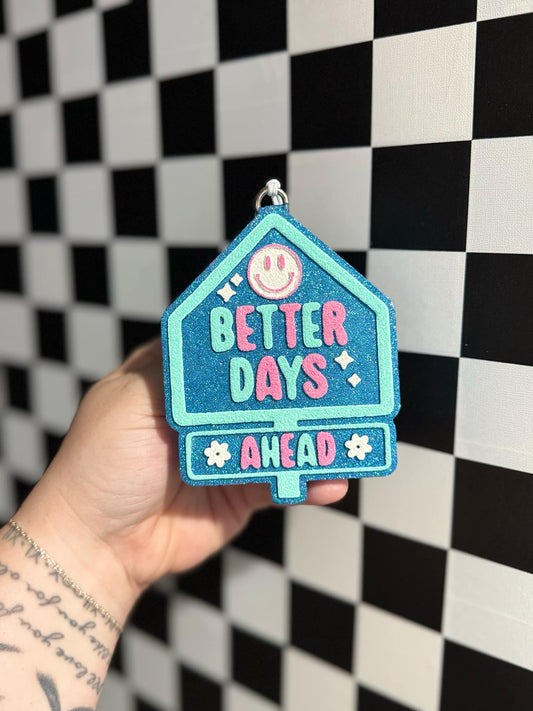 Better Days Ahead - Silicone Mold