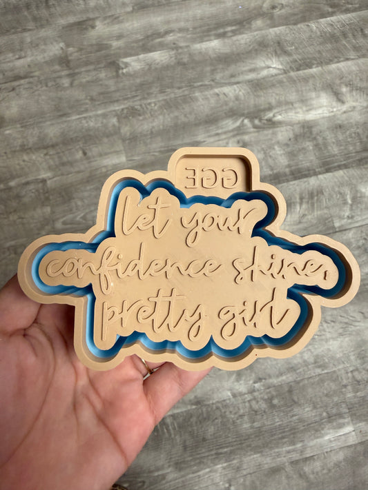Let your confidence shine (GGE EXCLUSIVE) - Silicone Mold