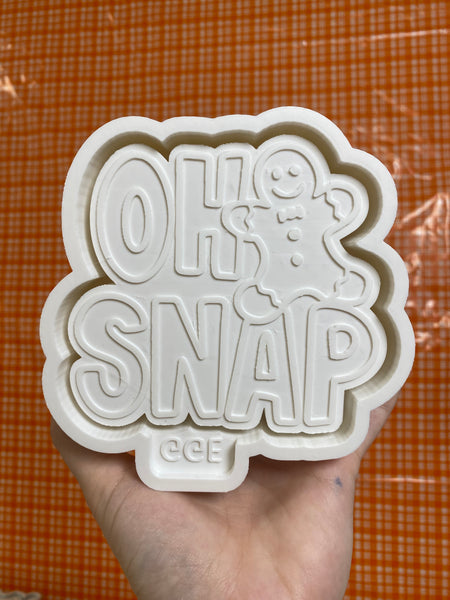 Oh Snap (SMALLER) Mold