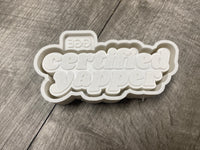 Silicone Mold - Certified Yapper