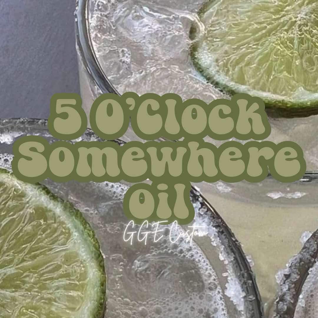 Custom Fragrance Oil - 5 O’ Clock Somewhere