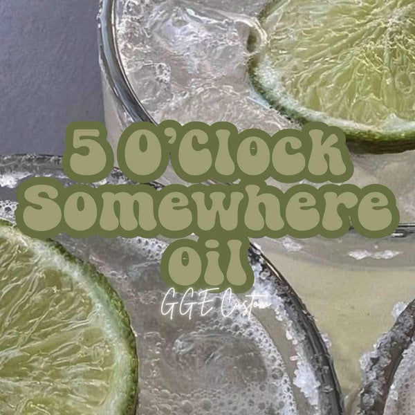 Custom Fragrance Oil - 5 O’ Clock Somewhere