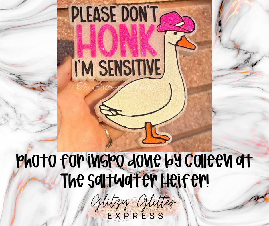 Don't Honk I'm Sensitive - Silicone Mold