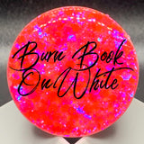 Neon Chunky Mix:  Burn Book