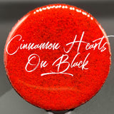 Fine Fluorescent: Cinnamon Hearts