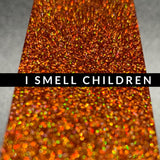 Fine Holographic: I Smell Children