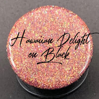 Lux Fine Iridescent: Hawaiian Delight