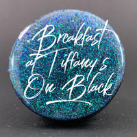 Fine Iridescent: Breakfast at Tiffany’s