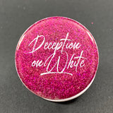 Fine Holographic: Deception