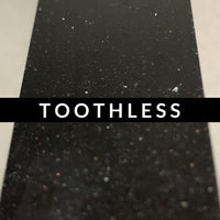 Fine Metallic: Toothless