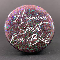 Fine Iridescent: Hawaiian Sunset